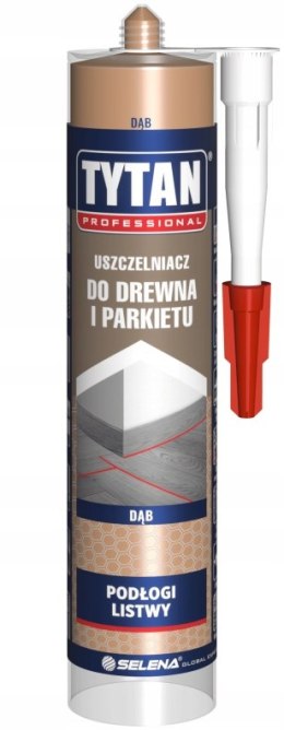 TYTAN USZCZELNIACZ DO DREWNA I PARKIETU DĄB 280ML