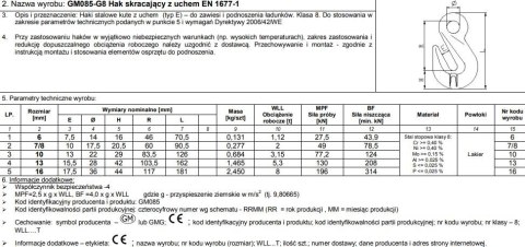 UN HAK SKRACAJĄCY Z UCHEM 13MM WLL5.3T G8 EN1677-1 UN HAK SKRACAJĄCY Z UCHEM 13MM WLL5.3T G8 EN1677-1