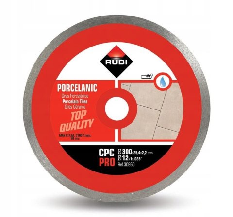 RUBI TARCZA DIAMENTOWA DO GRESU PORCELANOWEGO, OBRZEŻE CIĄGŁE CPC RUBI TARCZA DIAMENTOWA DO GRESU PORCELANOWEGO, OBRZEŻE CIĄGŁE CPC